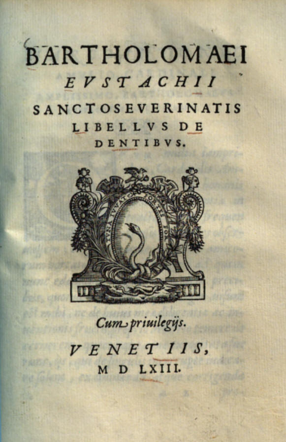 1563_Bartolomeo Eustachi_Libellus de Dentibus